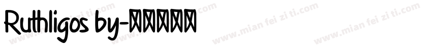 Ruthligos by字体转换